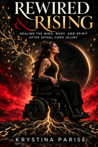 Rewired & Rising by Krystina Parisé, showing a woman in a wheelchair against a red and gold landscape.