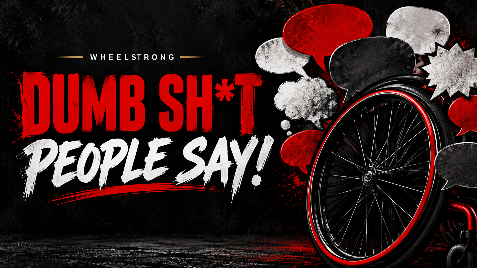 Dumb Sh*t People Say!